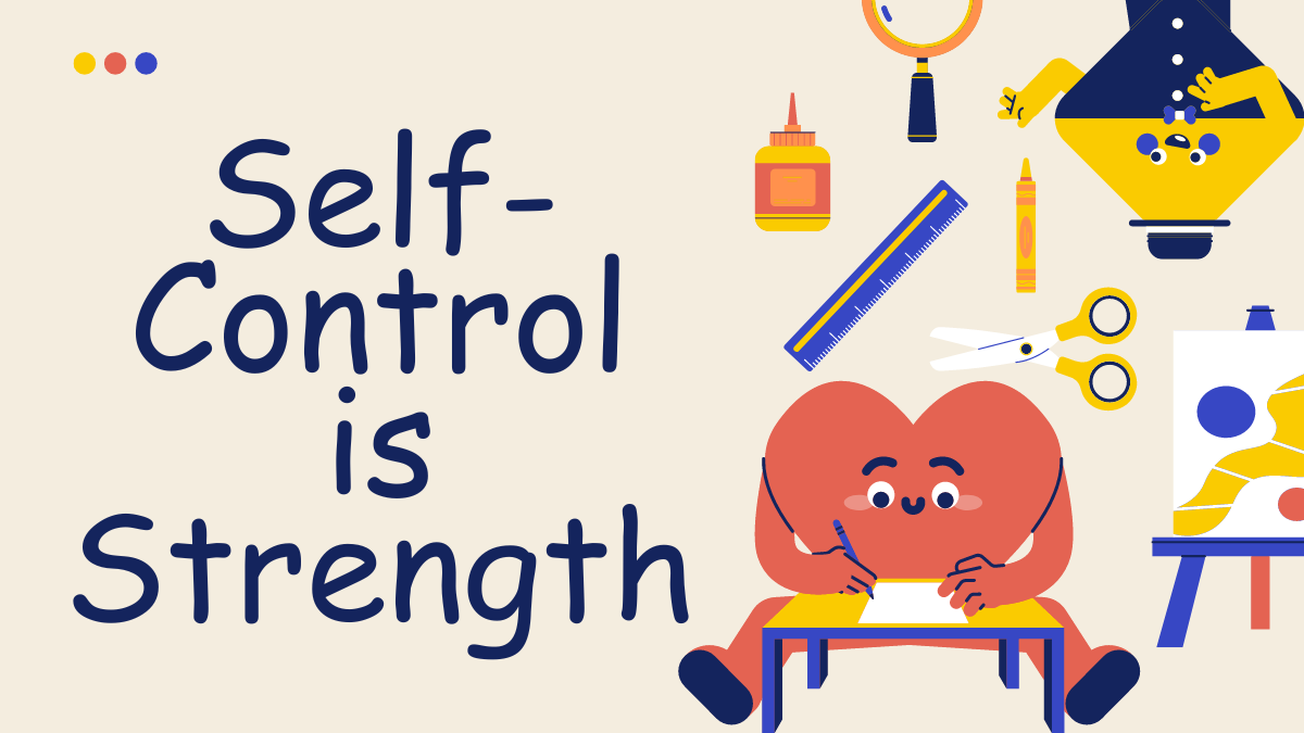 Self-Control is Strength